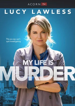 Моя жизнь — убийство (сериал 2019)